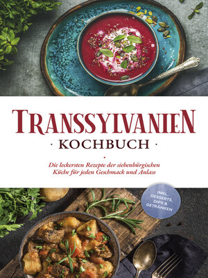 cover image of Transsylvanien Kochbuch